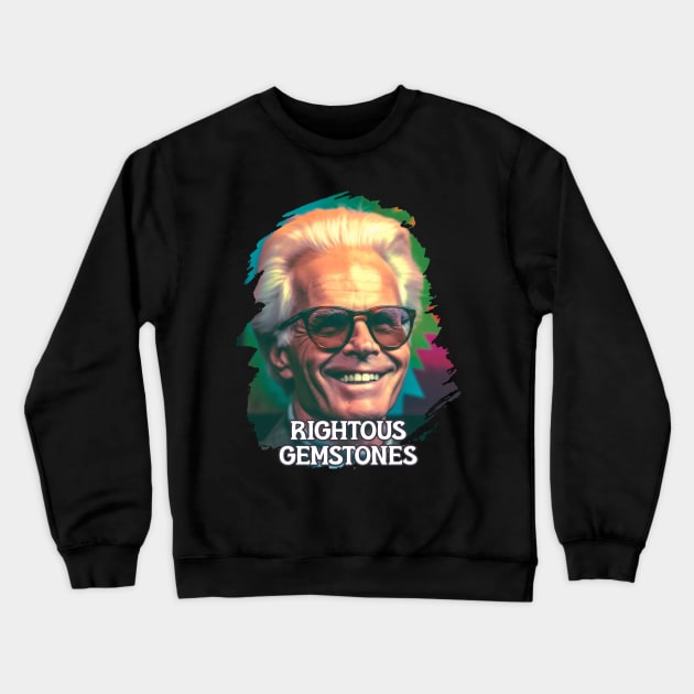righteous gemstones Crewneck Sweatshirt by Pixy Official